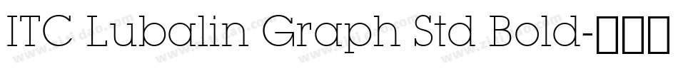 ITC Lubalin Graph Std Bold字体转换